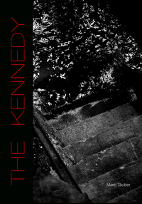THE KENNEDY a photobook by Marc Täuber
